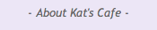 About Kat's Cafe